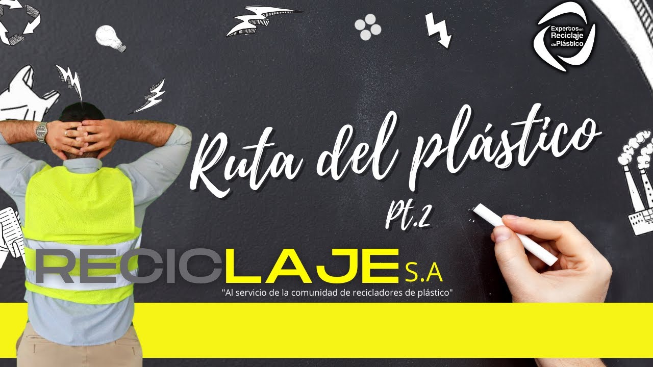 RUTA DEL PLÁSTICO II | RECICLAJE S.A