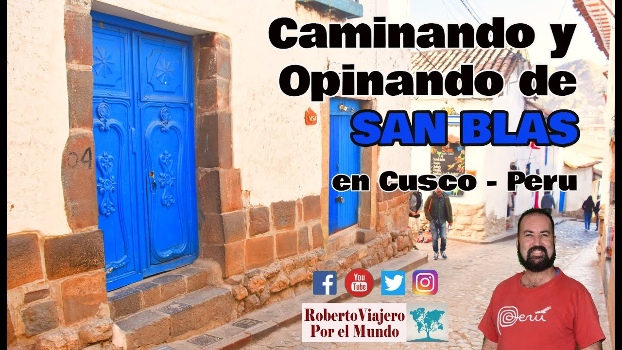 Caminando y Opinando de San Blas parte 1
