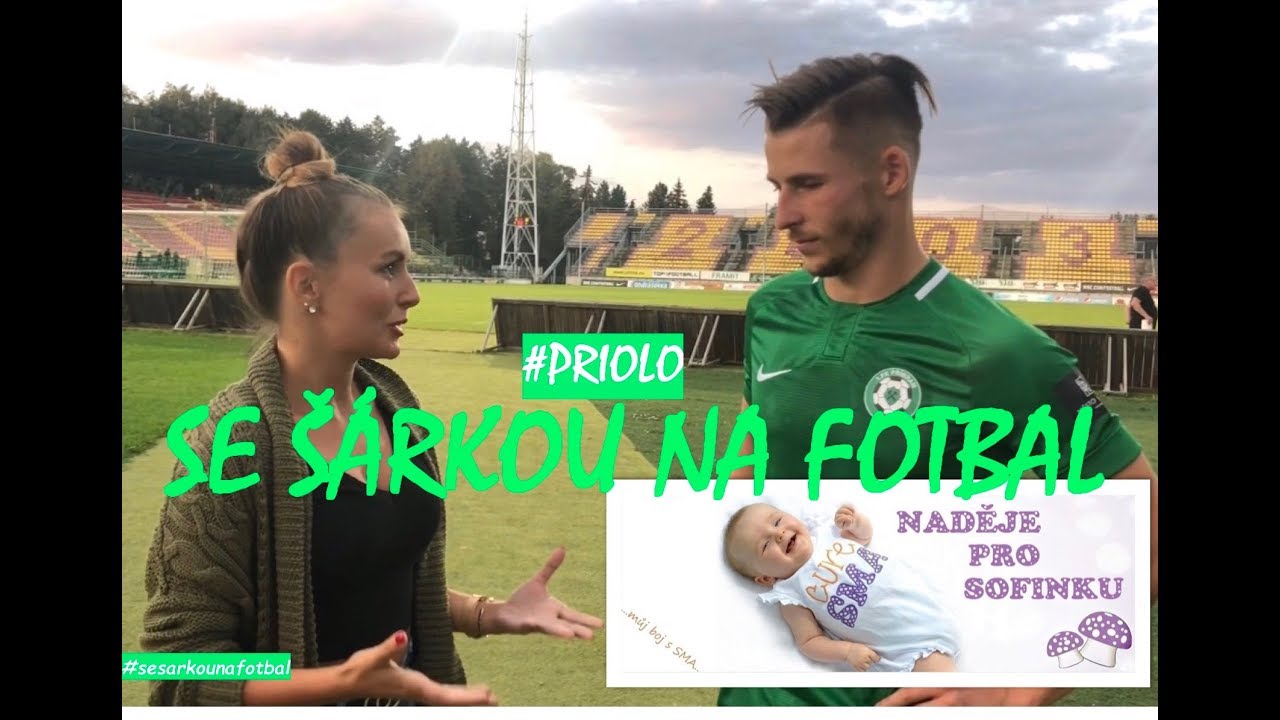 SE ŠÁRKOU NA FOTBAL: 1. FK Příbram - SK Sigma Olomouc