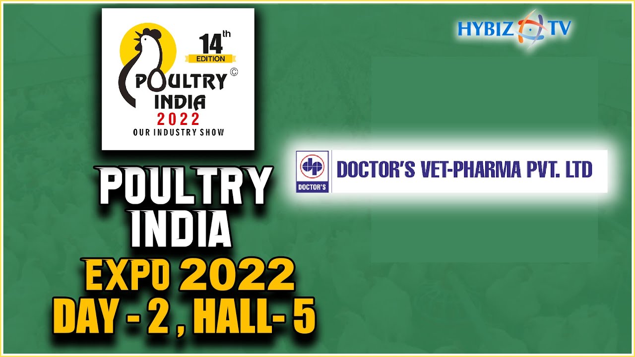 Doctors Vet Pharma | Veterinary Health Care | Poultry India Expo 2022 | | Hybiz tv
