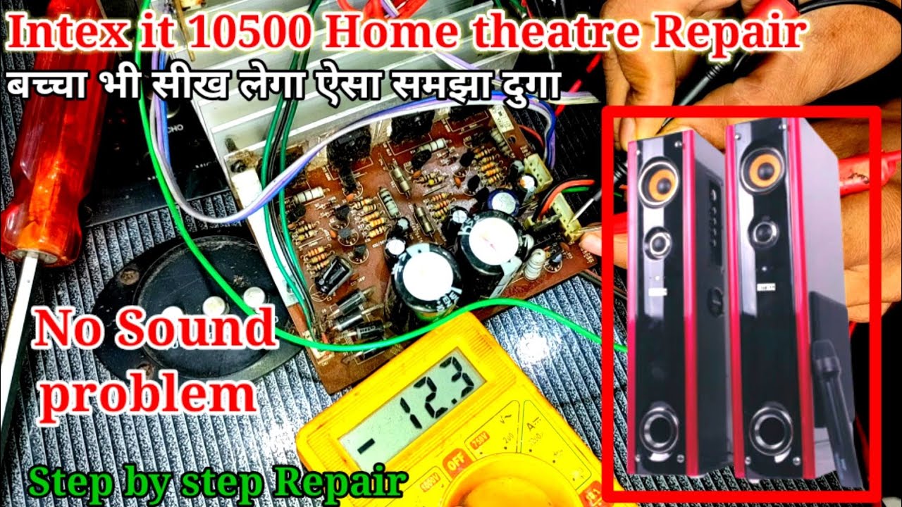 Intex It 10500 Tower Home theatre Repair No Sound problem | home theatre Repair step by step