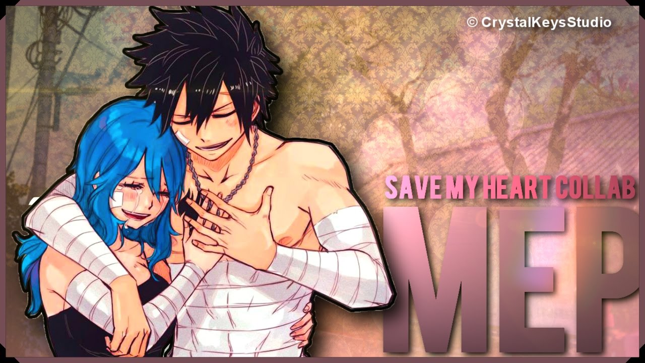 「CKS」&「FRS」 sᴀᴠᴇ ᴍʏ ʜᴇᴀʀᴛ ❥ // Gruvia ℳep ❞