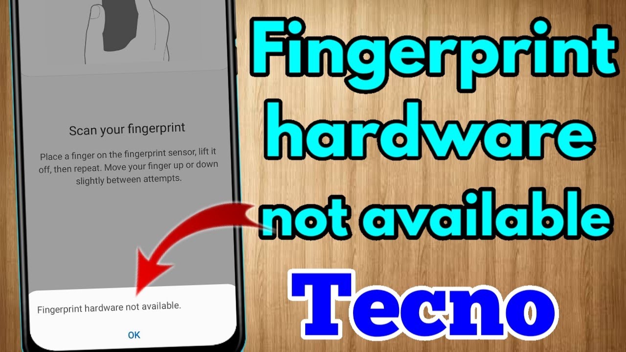 fingerprint hardware not available tecno, fingerprint hardware not available tecno spark 7