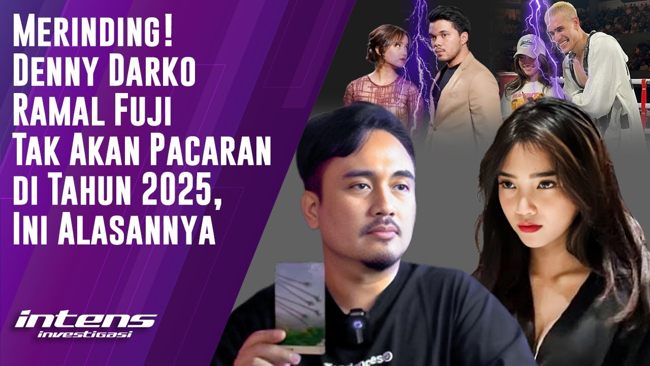 Denny Darko Ramal Fuji Tak Akan Pacaran di Tahun 2025 | Intens Investigasi | Eps 4680