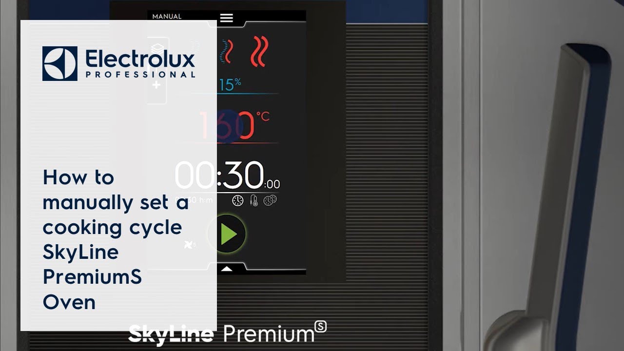 How to manually set a cooking cycle - SkyLine PremiumS Oven | Electrolux Professional