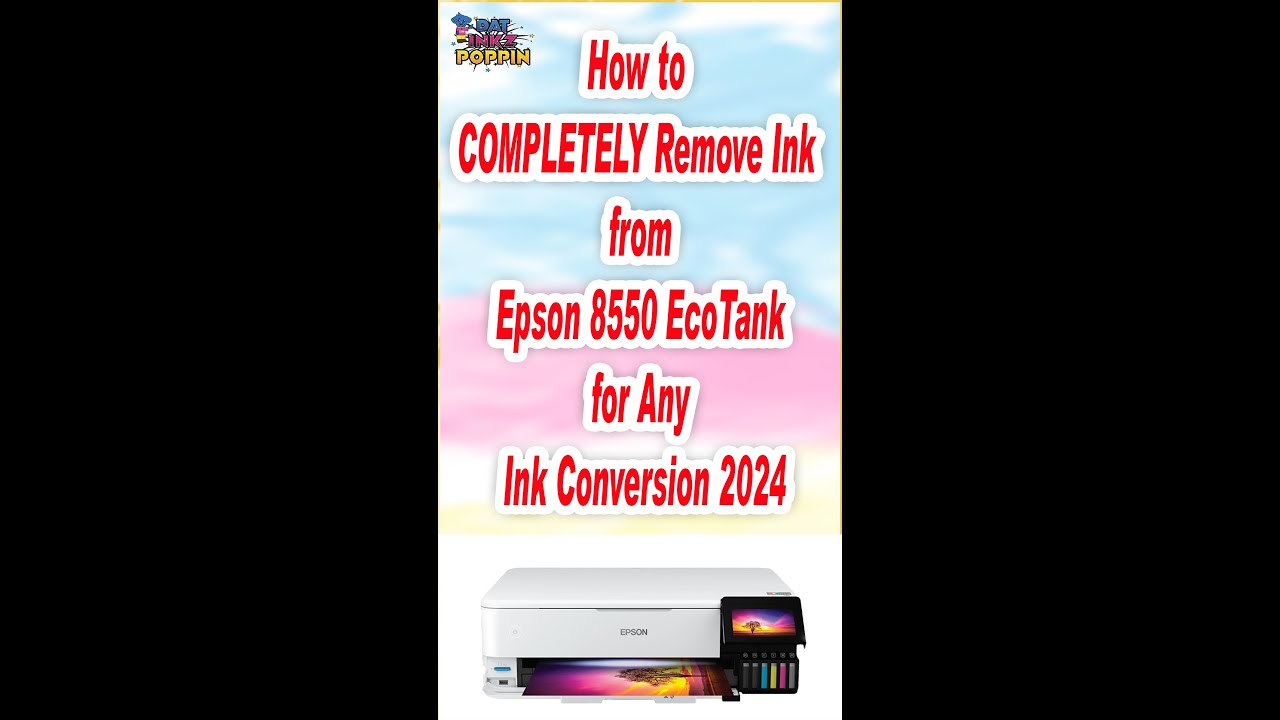 How to Remove Ink from Epson ET-8550 Printer for Any Ink Conversion 2025