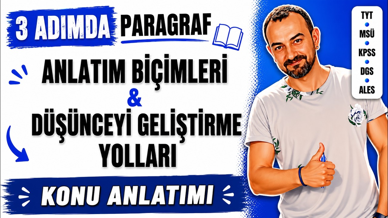 📌 65) Anlatım Biçimleri – Düşünceyi Geliştirme Yolları – Anlatım İlkeleri | 3 Adımda Paragraf