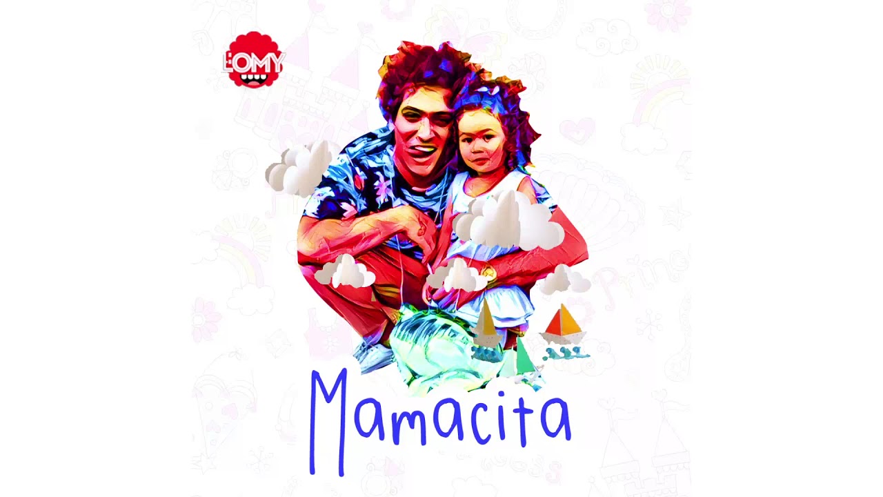 L'oMy - Mamacita