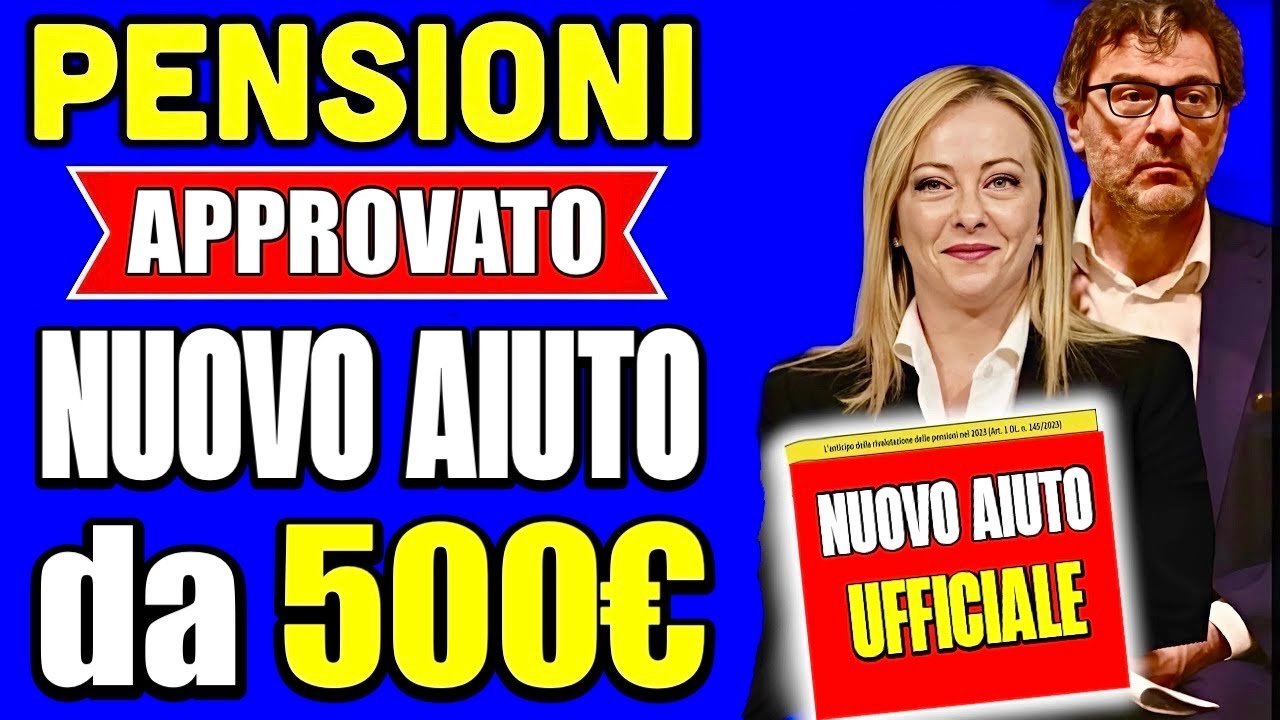 PENSIONI APPROVATO NUOVO AIUTO da 500&euro; 👉 &Egrave; UFFICIALE! ECCO I REQUISITI E LIMITI PER OTTENERLO💰