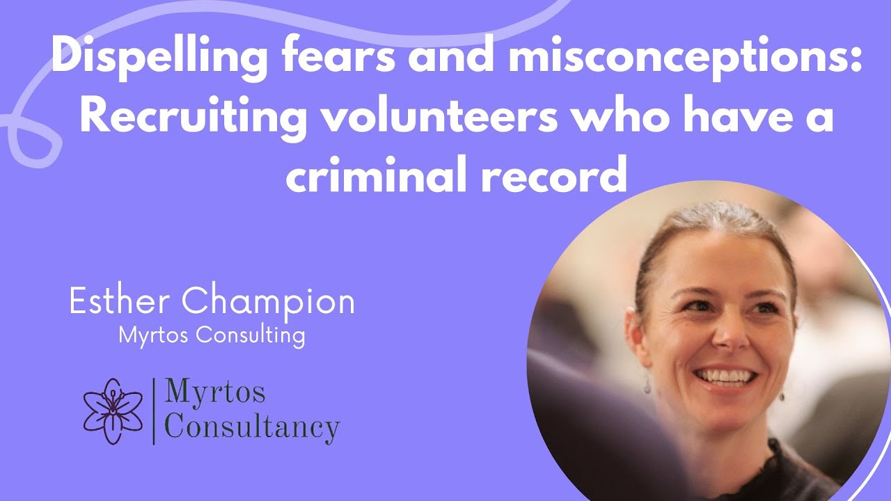 Lunch and Learn - Dispelling fears and misconceptions around volunteers with criminal records