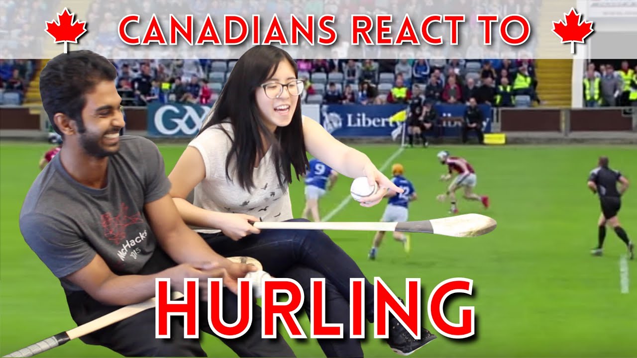 Canadians React To Hurling