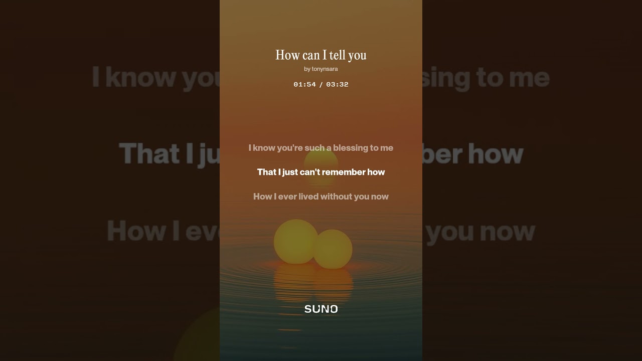 How can I tell you