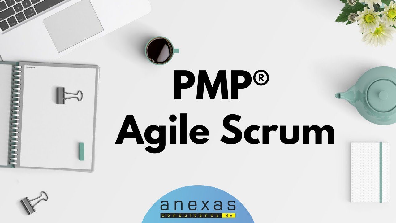 PMP® - Agile Scrum | Project Management | Agile Methodology | Anexas Europe | Amitabh Saxena