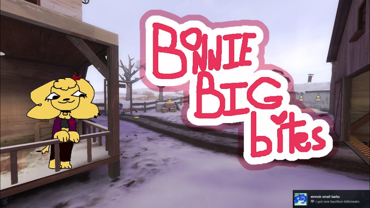 (Open Fortress) bonnie big bites