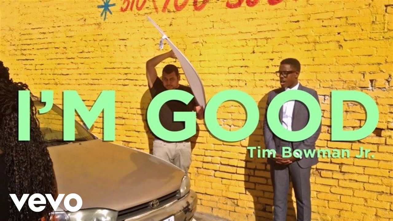 Tim Bowman Jr. - I'm Good (Lyric Video)