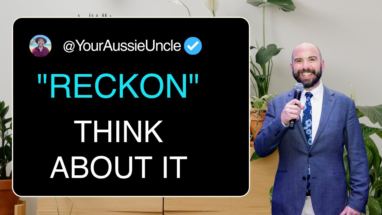 What Does 'Reckon' ACTUALLY Mean? | Aussie Workplace English