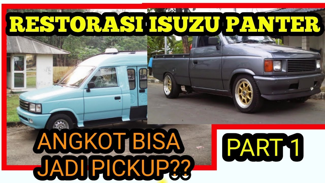 PROSES RUBAH BENTUK ANGKOT JADI PICKUP | ISUZU PANTHER