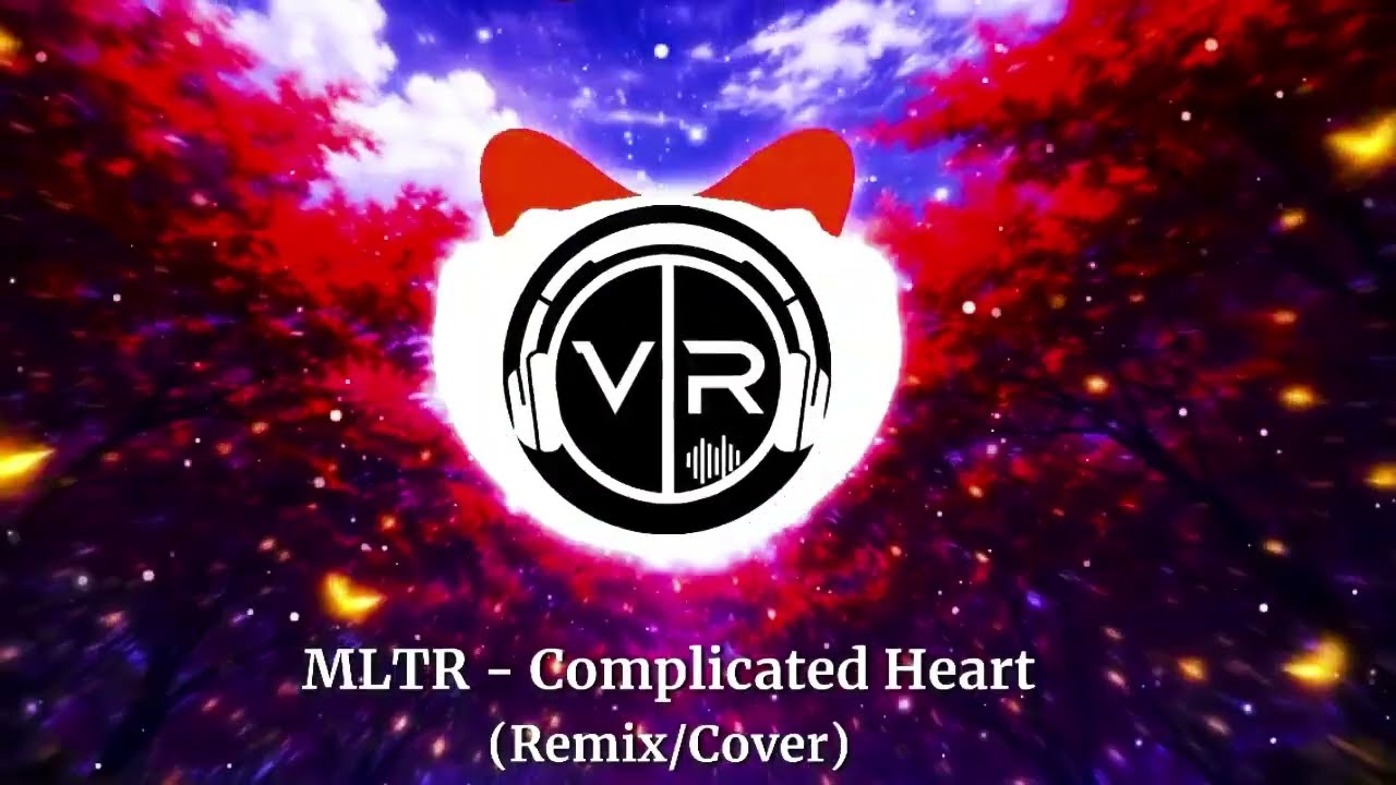 Complicated Heart – Chill Mix (Cover & Remix)