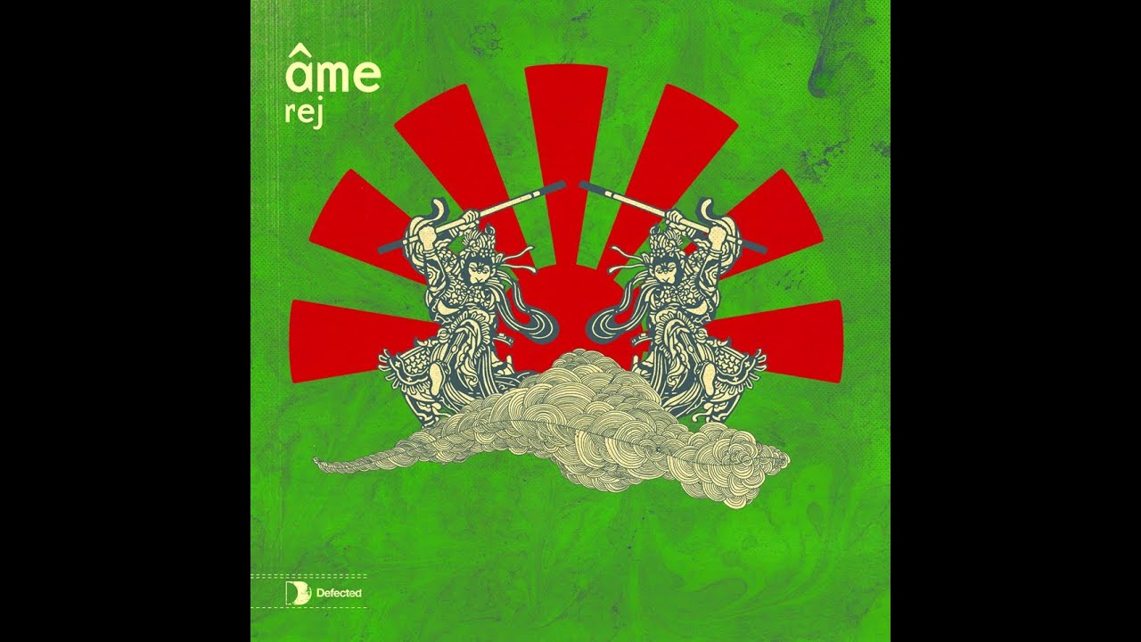 Âme - Rej (Pastasboys Club Mix) [Full Length]