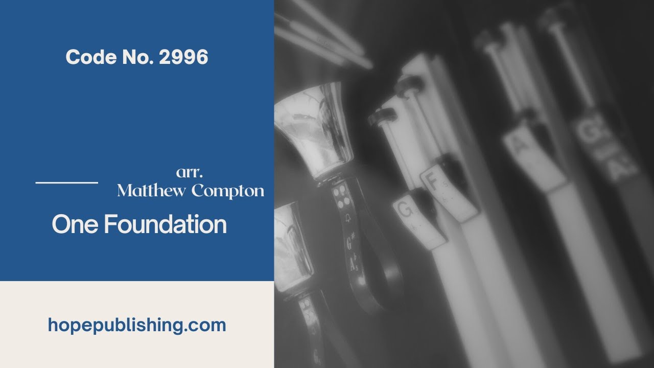 One Foundation - arr. Matthew Compton