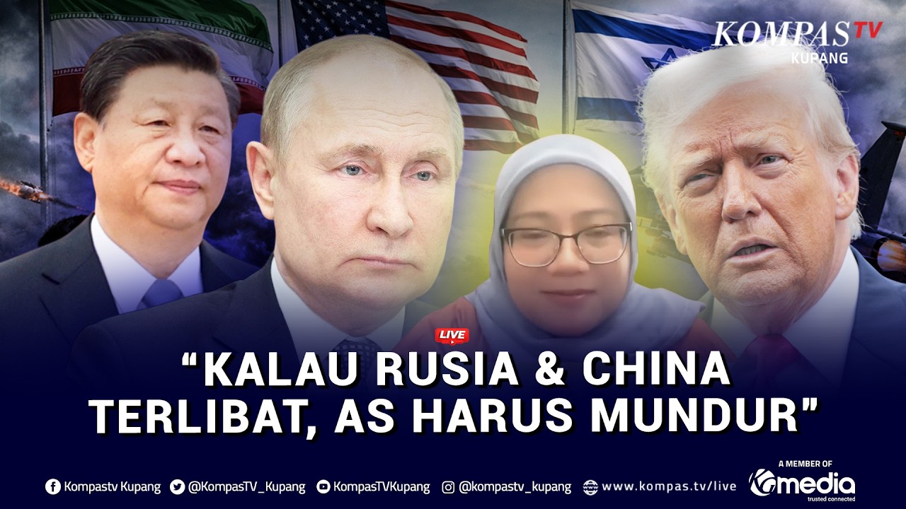 [FULL] Analis Timur Tengah Bongkar Posisi Rusia-China dalam Perang Iran vs AS, Bantuan Tak Langsung?