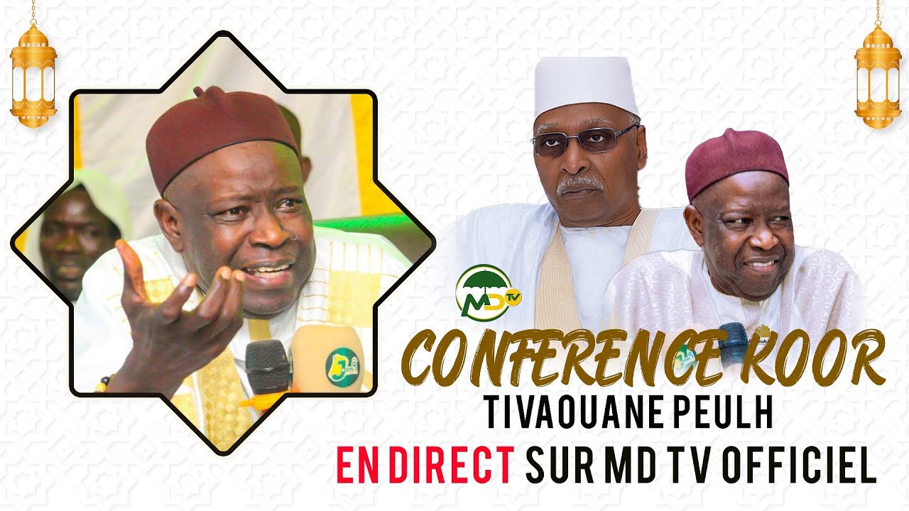 EN DIRECT 🔴 CONFÉRENCE KOOR TIVAOUNE PEULH