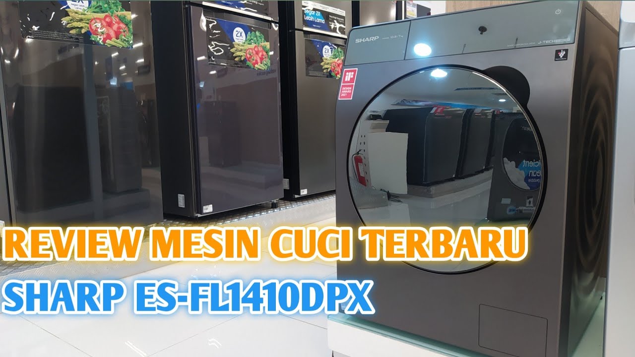 REVIEW MESIN CUCI FRONT LOADING TERBARU SHARP ES-FL1410DPX