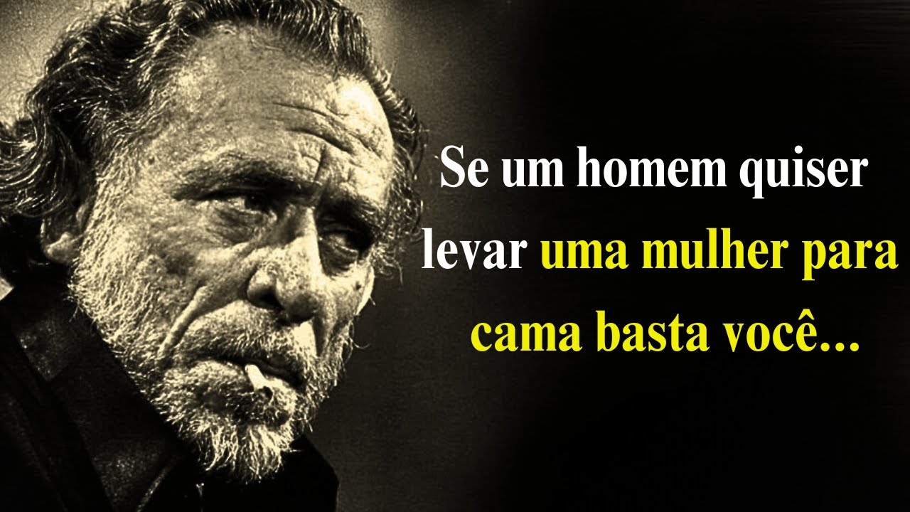 Melhores Frases de - Charles Bukowski