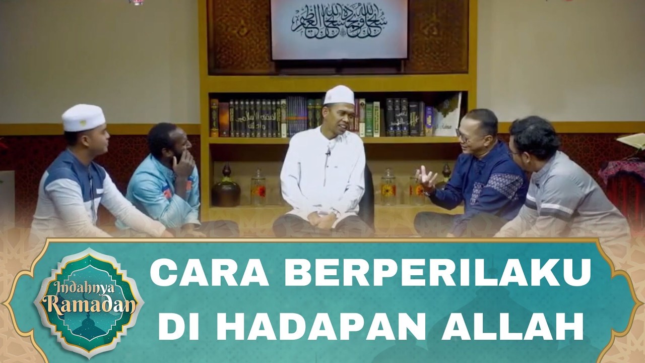Cara Berprilaku di hadapan Allah SWT | Ustadz Abdul Somad - Indahnya Ramadan