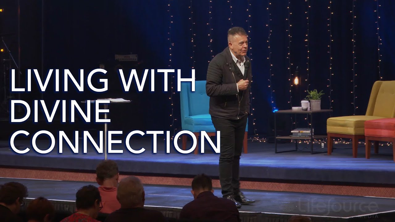 Living with Divine Connections - Sermon - Ps John Iuliano, 9th February 2020