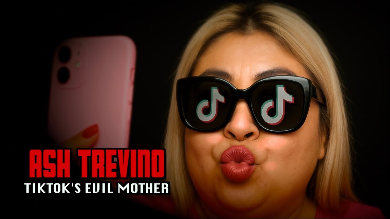 Ash Trevino - TikTok's Evil Mother