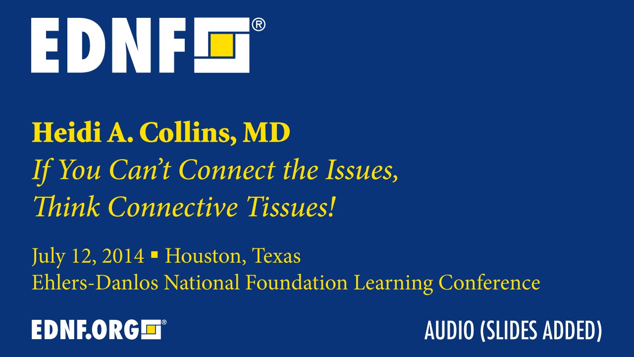 If You Can't Connect the Issues, Think Connective Tissues (Heidi Collins, MD)