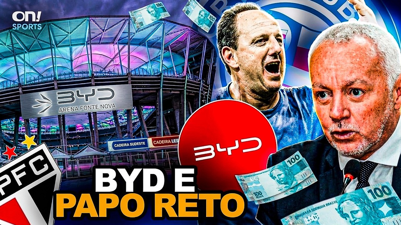 🔥 BYD E INVESTIMENTO MILIONARIO NAMING NA FONTE NOVA? BOBO MANDOU O PAPO RETO
