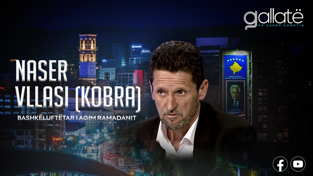 🔴 Gallatë me Arben Ahmetin - Naser Vllasi (Kobra) - 17.04.2024