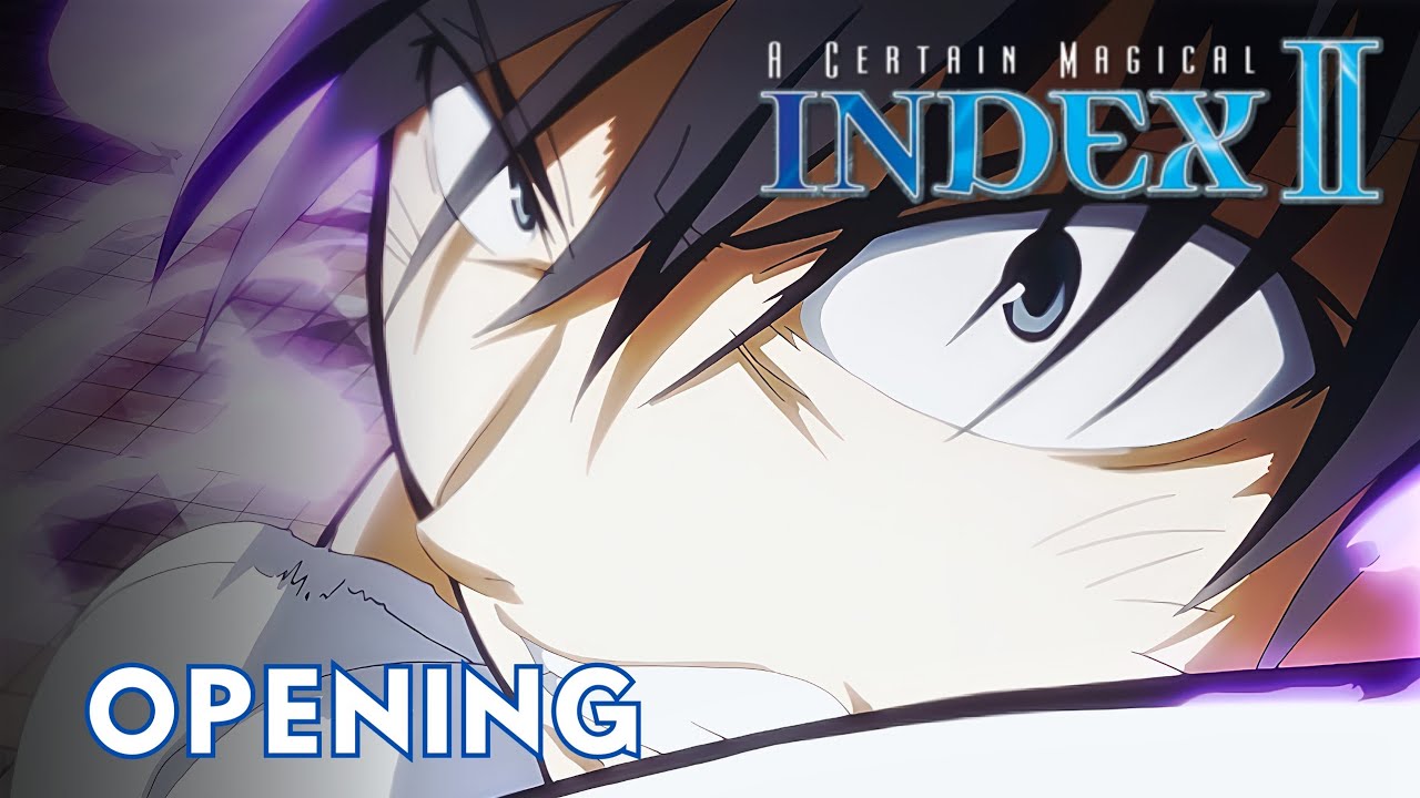 「Creditless」A Certain Magical Index II OPENING 1 -『No buts!』4K 60FPS