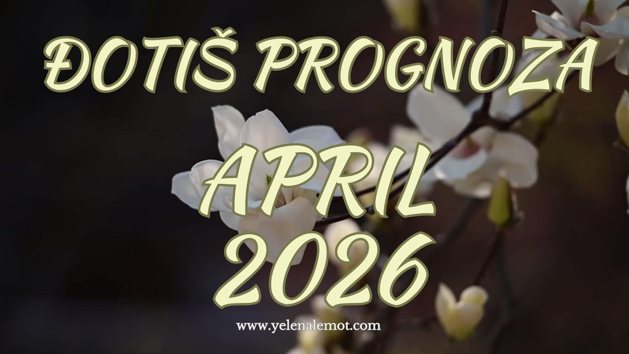 🌟ĐOTI&Scaron; PROGNOZA -  APRIL 2026🌟 #đoti&scaron; #april2026astroprognoza #bliskiistok #marssaturnkonjunkcija