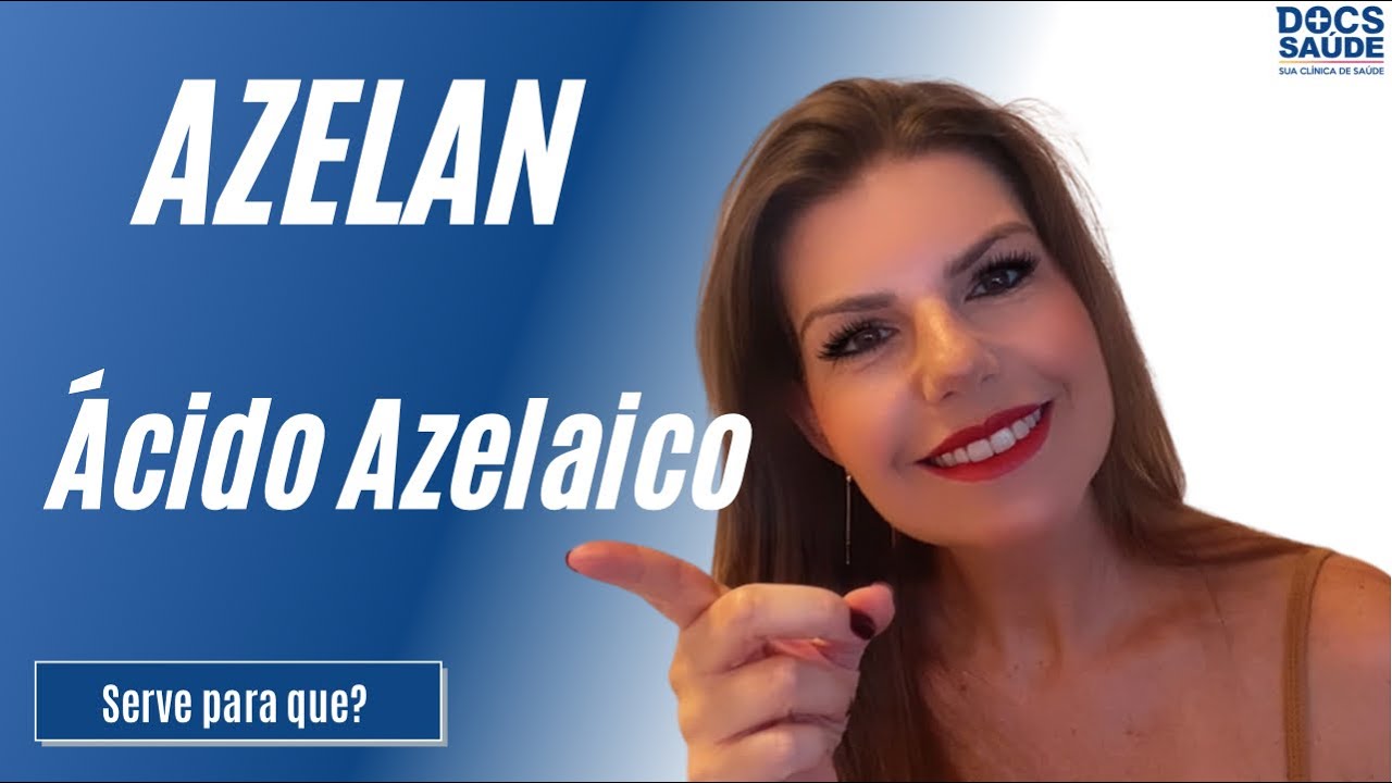 Azelan - quando e porque usar no MELASMA  e para ACNE