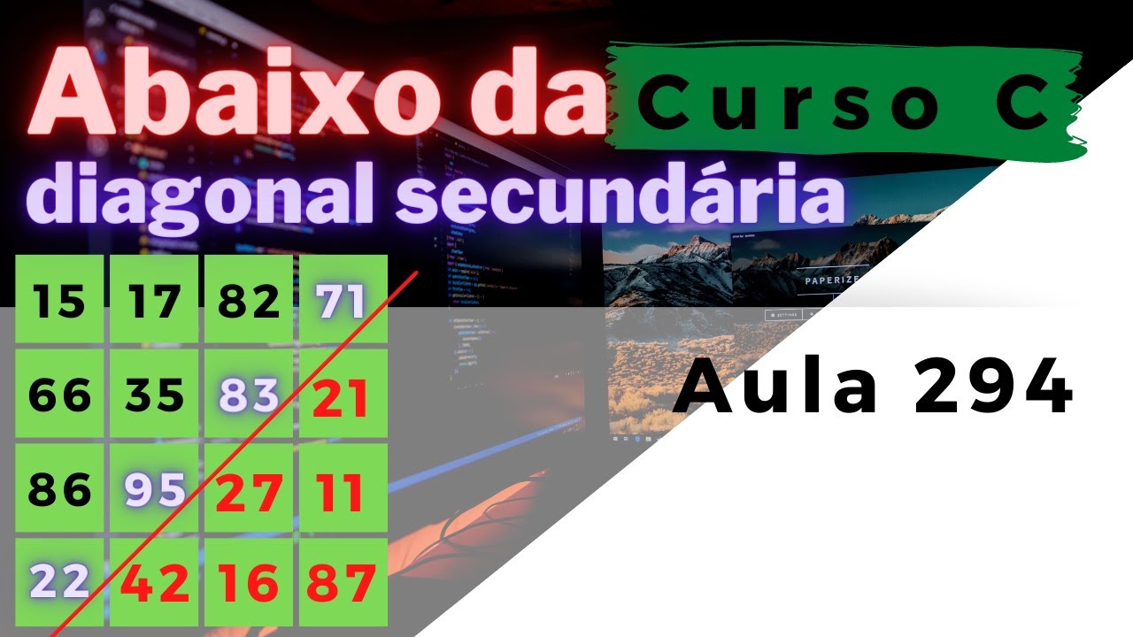 Dúvida | Como imprimir os elementos abaixo da diagonal secundária de uma matriz? | aula 294