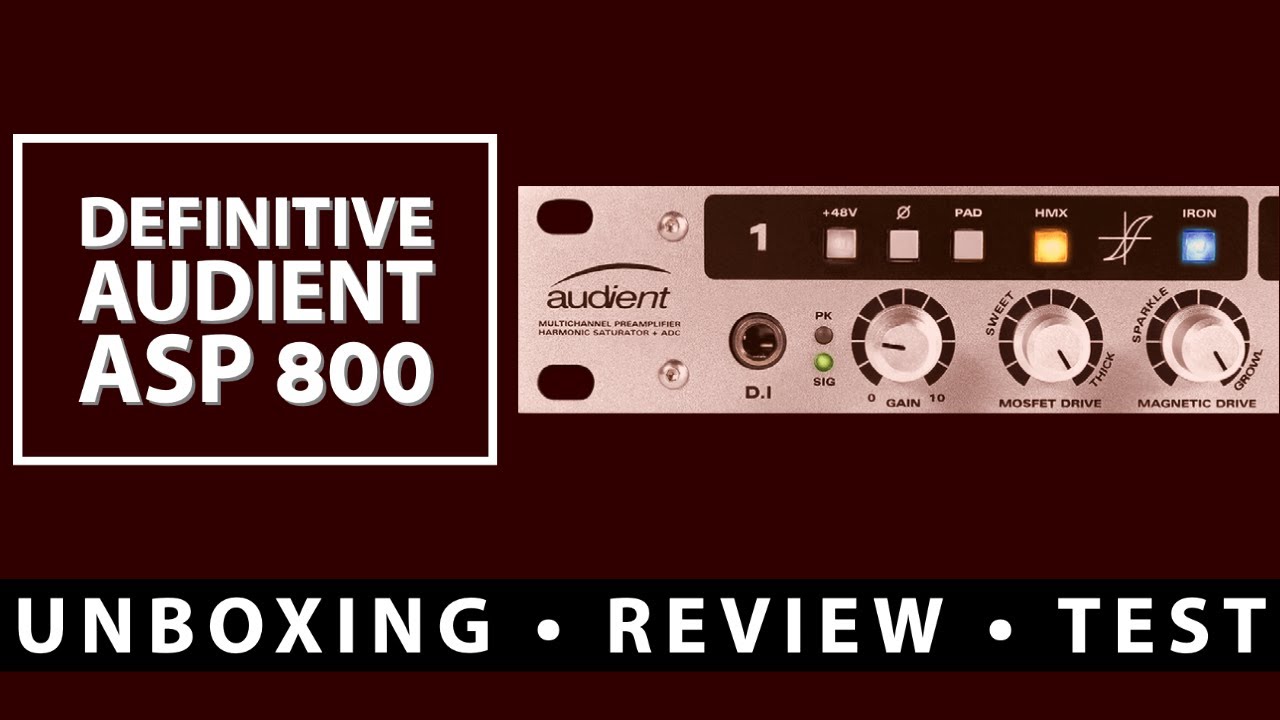 The DEFINITIVE Audient ASP800 Review | Unboxing | Testing (vocals, guitar, violin, drums)