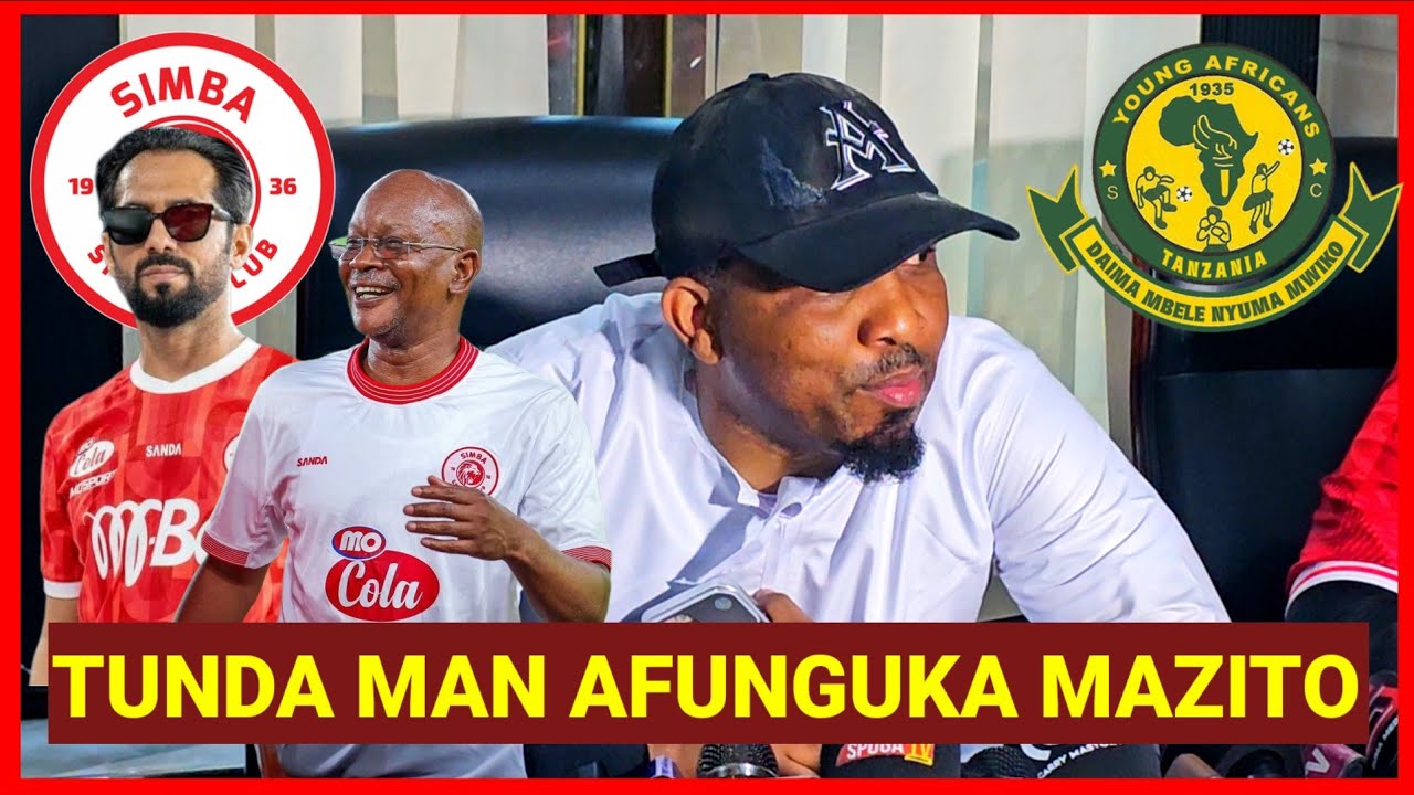 TUNDA MAN AFICHUA SIRI NZITO ZA MO DEWJI SIMBA, ALIMWAGA MACHOZI MECHI YA RAJA CASABLANCA, MO MNAFKI