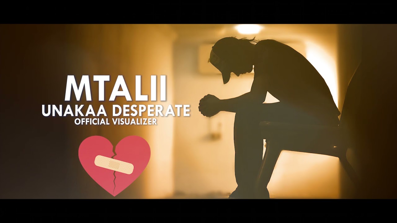 MTALII - UNAKAA DESPERATE (Official Audio)