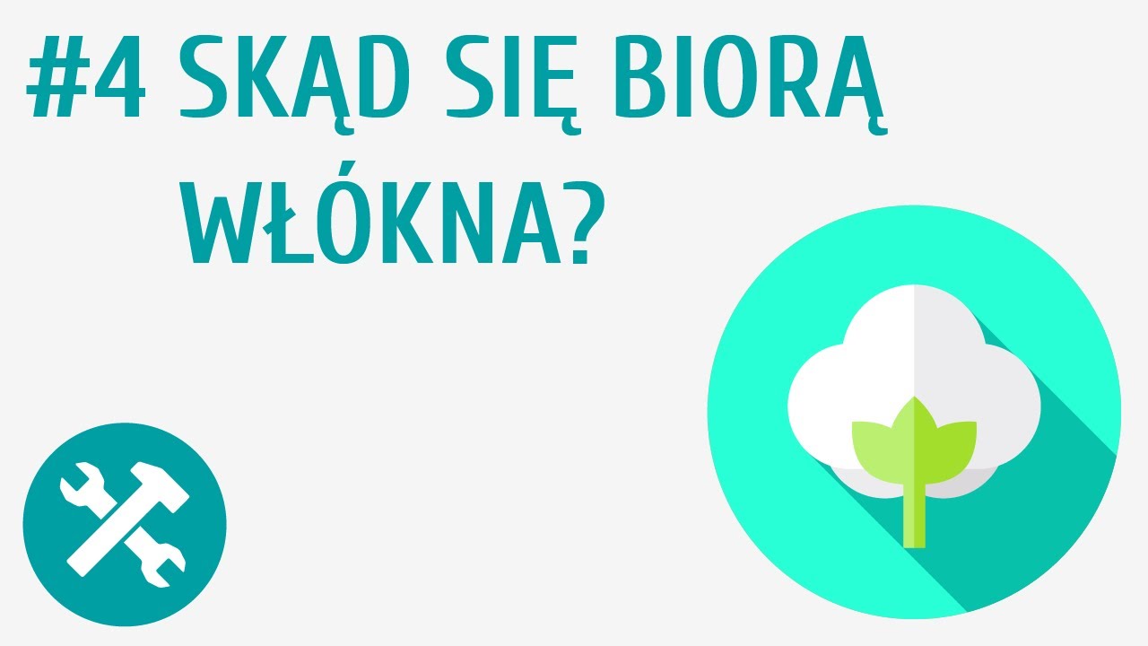 Skąd się biorą wł&oacute;kna? #4 [ Poznajemy materiały ]