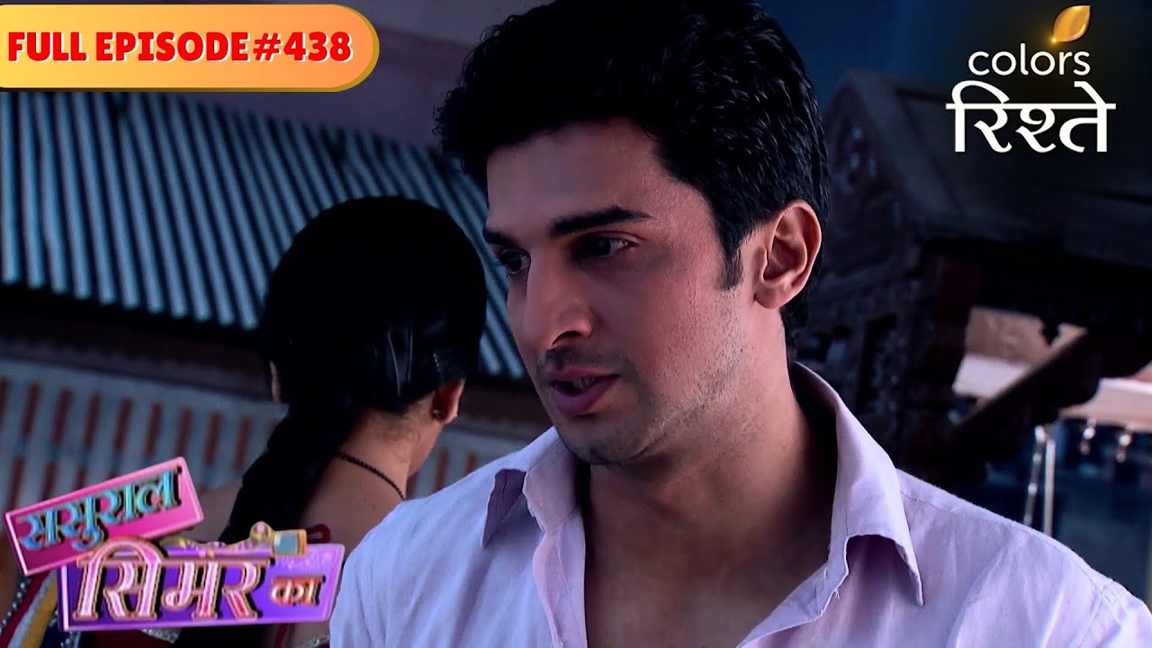 Siddhant confronts Roli | Sasural Simar Ka | Full Episode 438 | Colors Rishtey