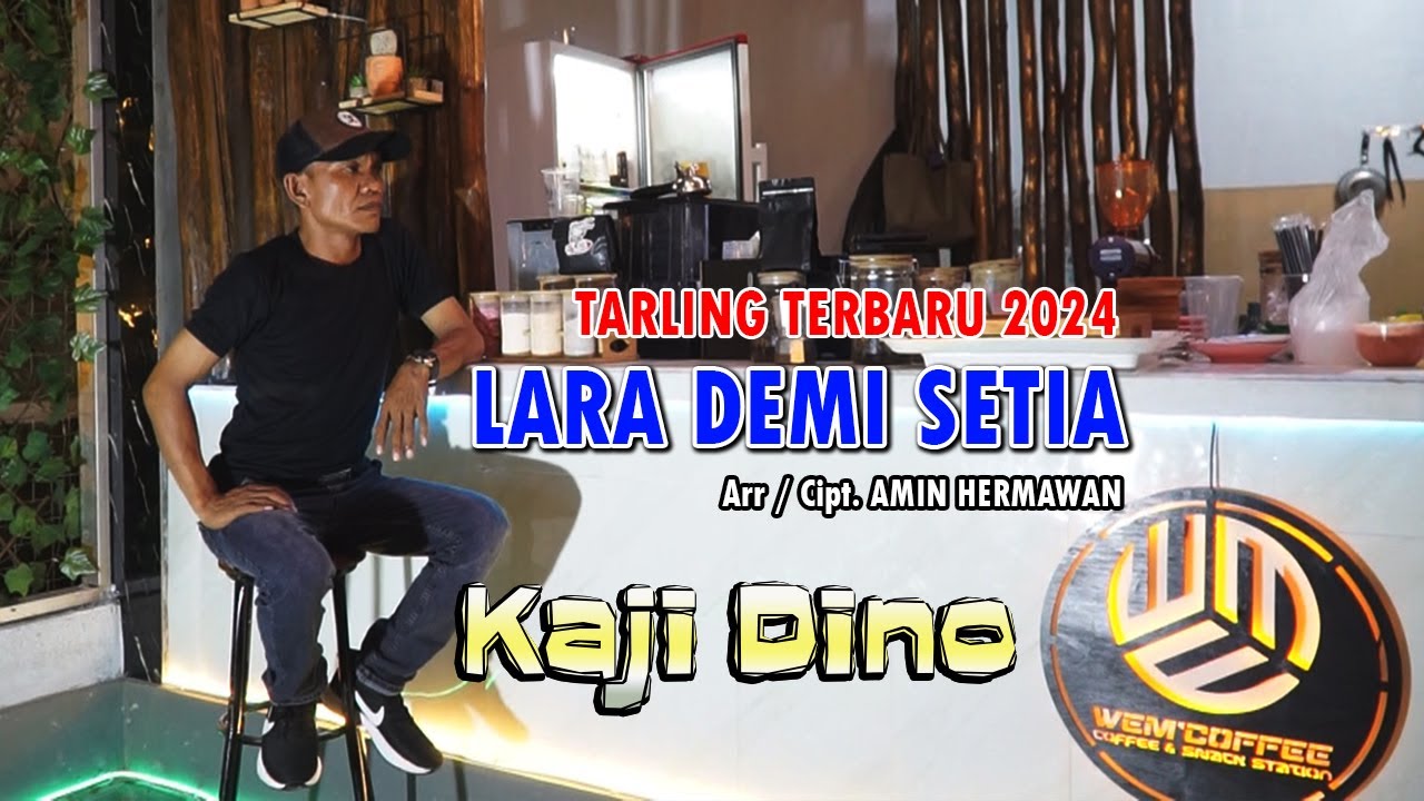 LARA DEMI SETIA Voc. KAJI DINO Cipt. Amin Hermawan