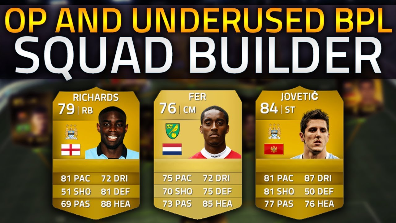 OVERPOWERED AND UNDERUSED | BPL | FIFA 14