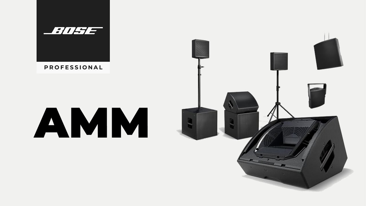 Bose Professional AMM jsou skvěl&eacute; pro každou situaci a jejich zvuk v&aacute;s ohrom&iacute;