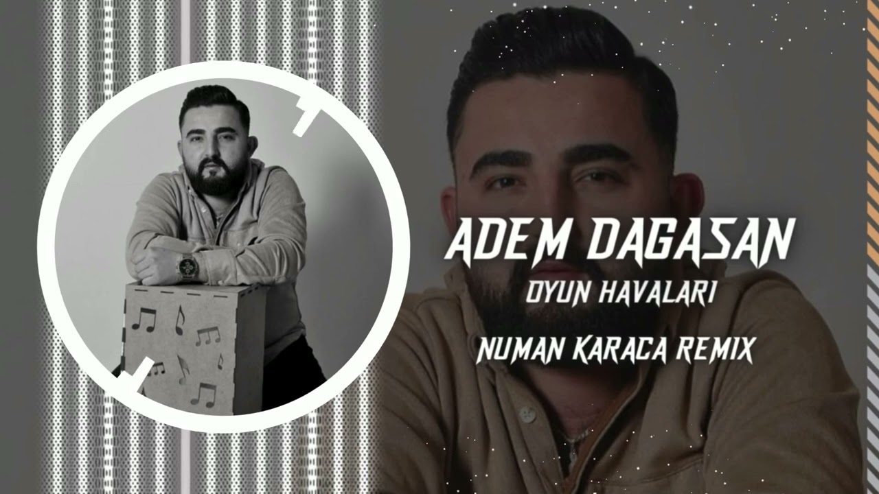 Adem Dağaşan - Oyun Havaları  (Numan Karaca Remix) #potpori