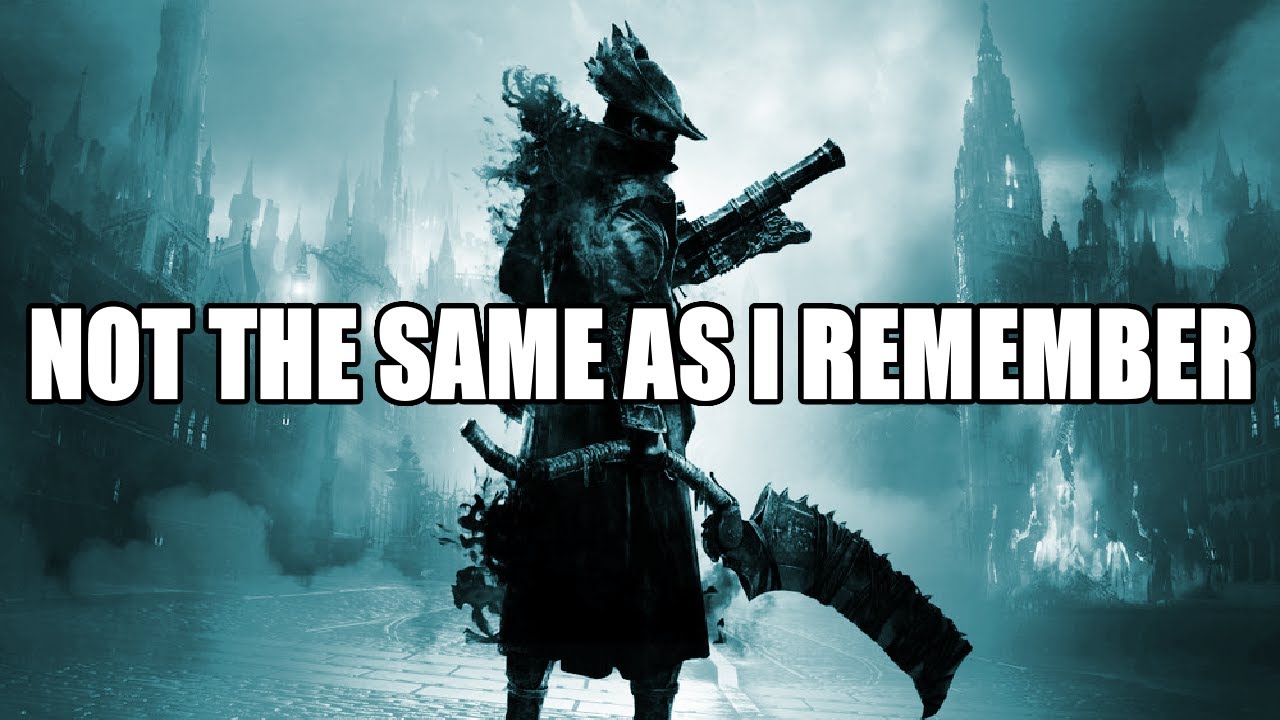I Feel Different About Bloodborne Now