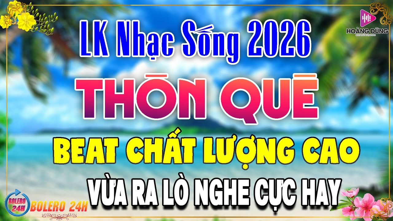 LK Nhạc Sống Thôn Quê Remix Phối Mới Nhất 2026🎵Mở Loa Hết Cỡ Bản Phối Mới Vừa Ra Lò TOÀN BÀI HAY
