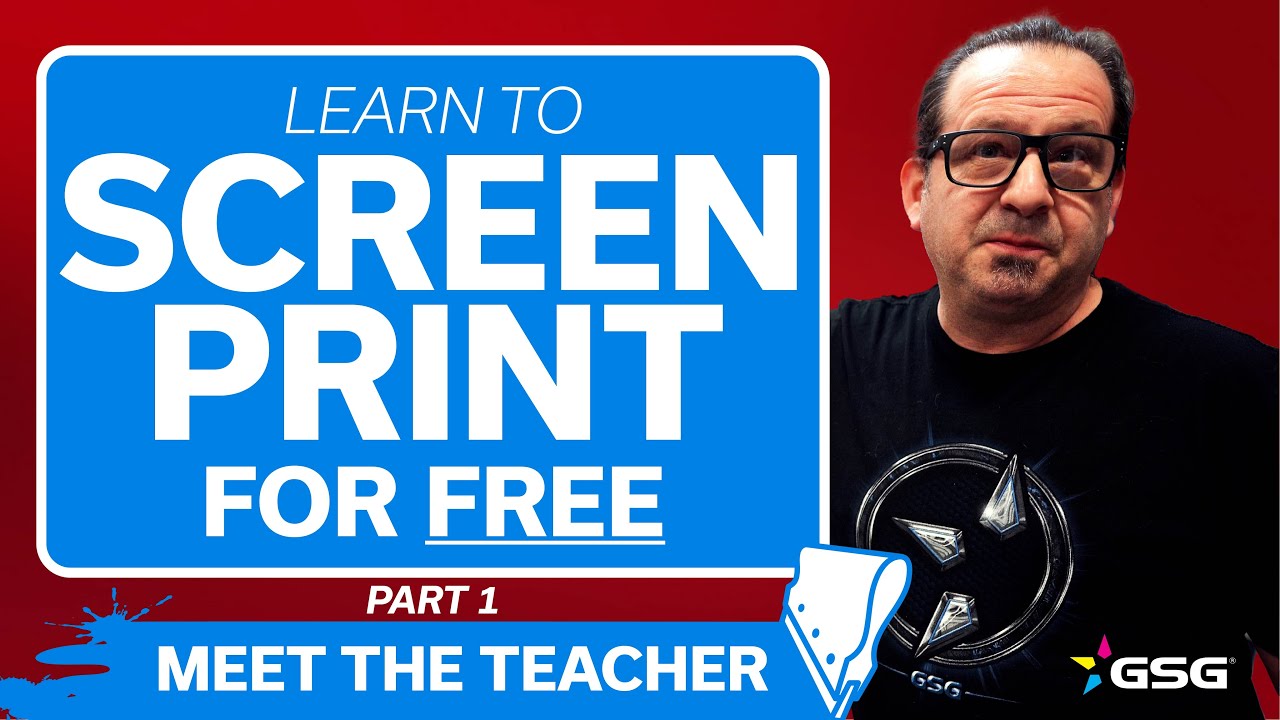 Learn to Screen Print For Free | Part 1 Meet Your Teacher | GSGU